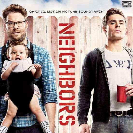 Neighbors (Original Motion Picture Soundtrack) (Digital Album) Neighbors (Original Motion Picture Soundtrack) (Digital Album)