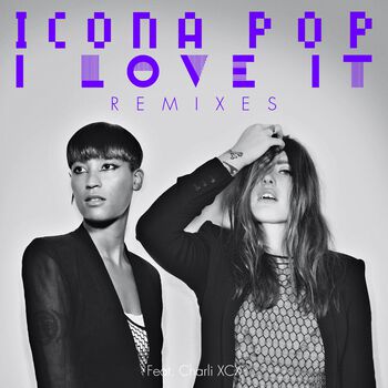 I Love It Digital Single (Remixes)